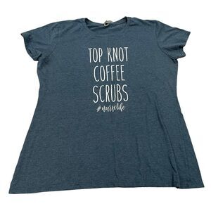 Instant Message "Top Knot Coffee Scrubs" Nursing Graphic Tee Size XL